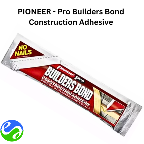 PIONEER - Pro Builders Bond Construction Adhesive